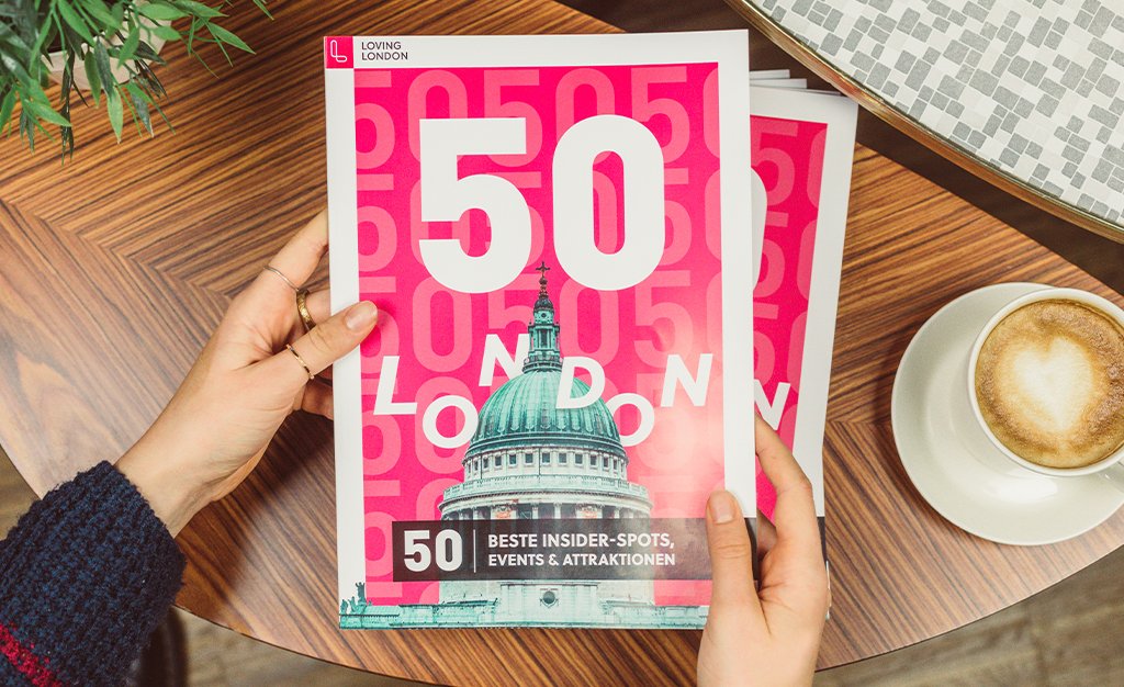 Die TOP 50 Attraktionen, Insider-Spots und Events in London - gedrucktes Magazin